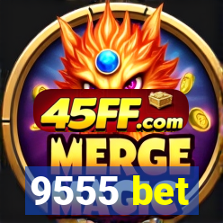 9555 bet